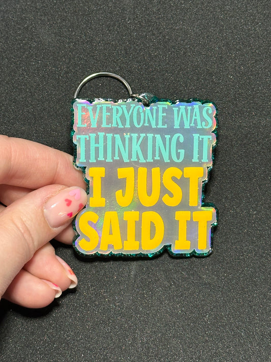 I Just Said It Keychain