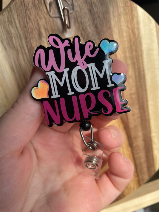 Wife Mom Nurse Badge Reel
