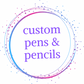 Custom Pens & Pencils