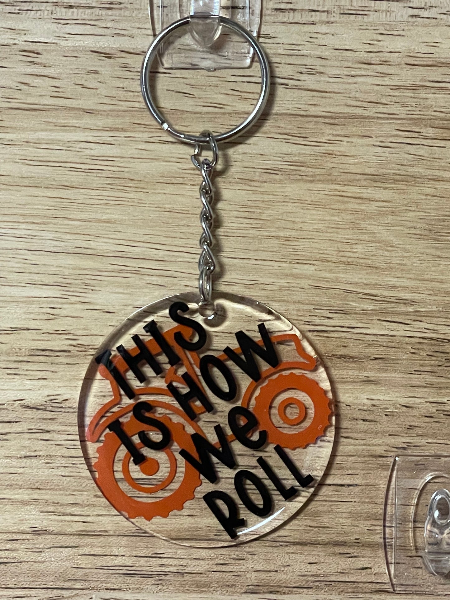 This Is How We Roll Keychain