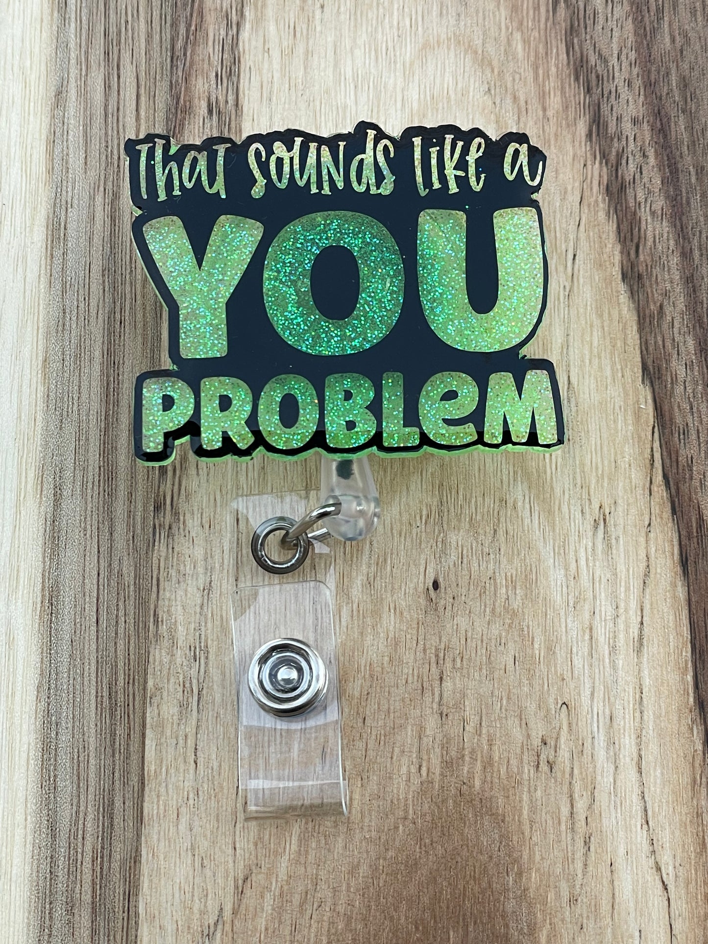 You Problem Badge Reel